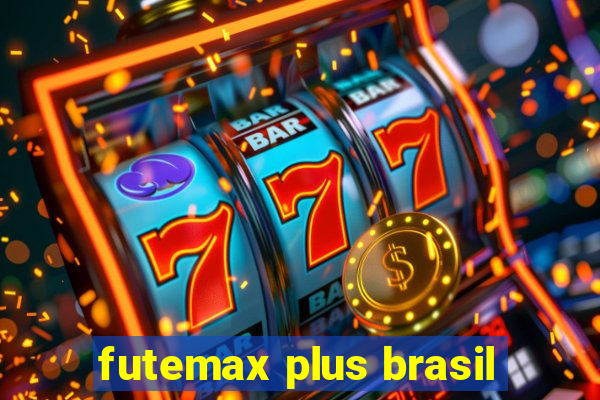 futemax plus brasil